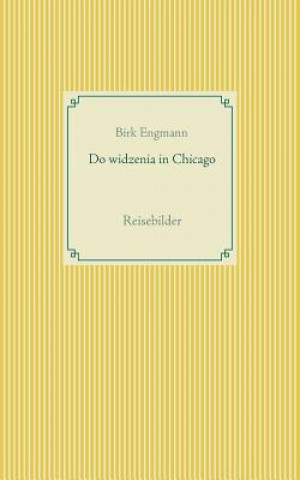 Do widzenia in Chicago