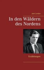 In den Waldern des Nordens