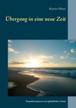 UEbergang in eine neue Zeit