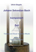 Johann Sebastian Bach komponiert Zeit