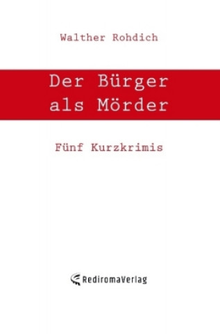 Der Bürger als Mörder