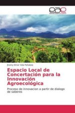 Espacio Local de Concertacion para la Innovacion Agroecologica