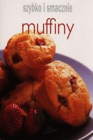 Muffiny Szybko i smacznie
