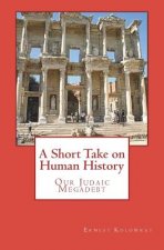 A Short Take on Human History: Our Judaic Megadebt