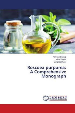 Roscoea purpurea: A Comprehensive Monograph