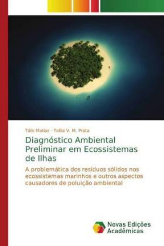Diagnostico Ambiental Preliminar em Ecossistemas de Ilhas