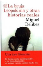 La bruja Leopoldina y otras historias reales