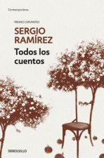 Todos los cuentos. Sergio Ramirez / Sergio Ramirez. All the Short Stories