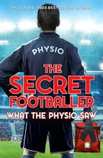 Secret Footballer: What the Physio Saw...