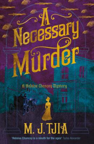 Necessary Murder (The Heloise Chancey Mysteries Book 2)