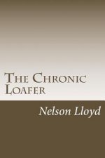 The Chronic Loafer