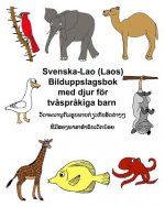 Svenska-Lao (Laos) Bilduppslagsbok med djur för tv?spr?kiga barn