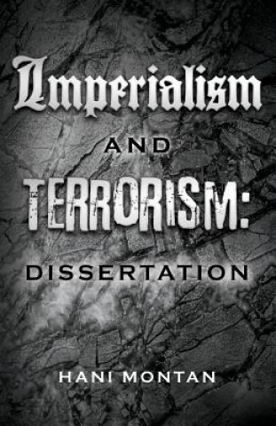 Imperialism and Terrorism: Dissertation