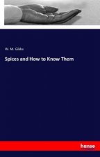 Spices and How to Know Them