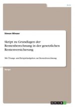 Skript zu Grundlagen der Rentenberechnung in der gesetzlichen Rentenversicherung