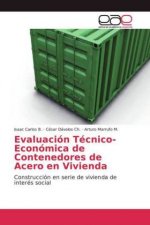 Evaluacion Tecnico-Economica de Contenedores de Acero en Vivienda