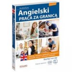 Angielski Praca za granicą + 2CD