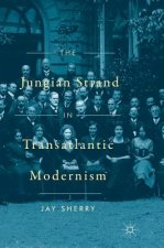 Jungian Strand in Transatlantic Modernism