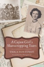 Cajun Girl's Sharecropping Years