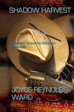 Shadow Harvest: A Netwalk Sequence Western SF Novella