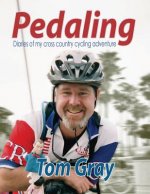 Pedaling: Diaries of my cross country cycling adventure