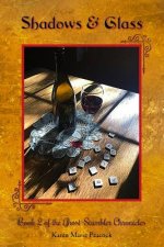 Shadows & Glass: Book 2 of the Ghost-Stumbler Chronicles