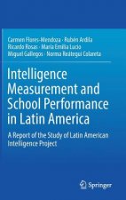 Intelligence Measurement and School Performance in Latin America