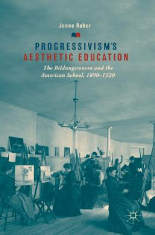 Progressivism's Aesthetic Education
