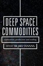 Deep Space Commodities