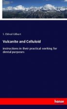 Vulcanite and Celluloid