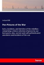 Pen-Pictures of the War