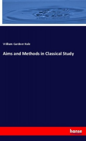 Aims and Methods in Classical Study