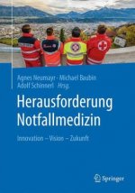 Herausforderung Notfallmedizin