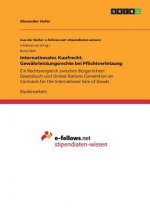 Internationales Kaufrecht. Gewährleistungsrechte bei Pflichtverletzung