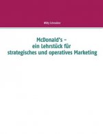 McDonald's - ein Lehrstuck fur strategisches und operatives Marketing
