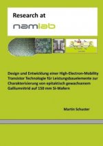 Design und Entwicklung einer High-Electron-Mobility Transistor Technologie für Leistungsbauelemente zur Charakterisierung von epitaktisch gewachsenem