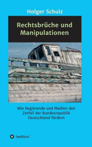 Rechtsbrüche und Manipulationen