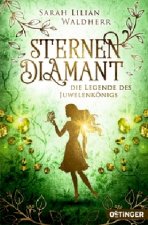 Sternendiamant 1. Die Legende des Juwelenkönigs