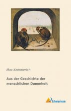 Aus der Geschichte der menschlichen Dummheit