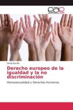 Derecho europeo de la igualdad y la no discriminacion