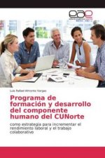 Programa de formacion y desarrollo del componente humano del CUNorte