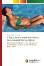 Agua como meio alternativo para o nascimento natural