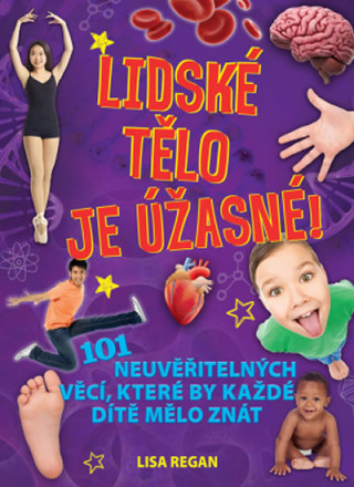 Lidské tělo je úžasné!