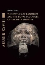Statues of Raneferef and the Royal Sculpture of the Fifth Dynasty