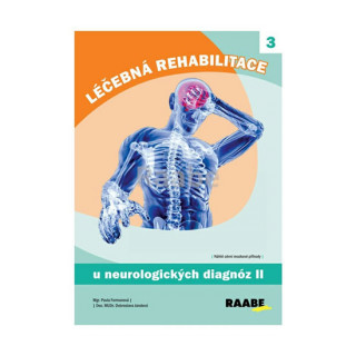Léčebná rehabilitace u neurologických diagnóz II.