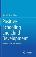 Positive Schooling and Child Development
