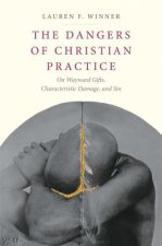 Dangers of Christian Practice