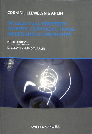Intellectual Property: Patents, Copyrights, Trademarks & Allied Rights