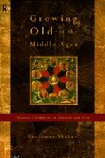 Growing Old in the Middle Ages