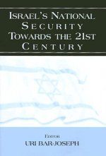 Israel's National Security Towards the 21st Century